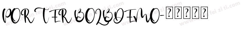 PORTER BOLBDEMO字体转换